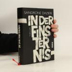 Sandrone Dazieri: In der Finsternis Sandrone Dazieri: In der Finsternis