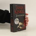 Tanja Kinkel: Verführung