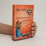 Rita Falk: Grießnockerlaffäre