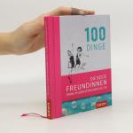Joachim Groh: 100 Dinge, die beste Freun