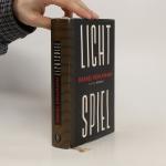 Daniel Kehlmann: Lichtspiel Daniel Kehlmann: Lichtspiel