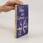 Luise Rinser: Mitte des Lebens: Roman