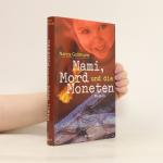 Mami, Mord und die Moneten