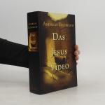 Andreas Eschbach: Das Jesus-Video Andreas Eschbach: Das Jesus-Video