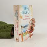 Jen Gilroy: Du bist mein Zuhause: Roman