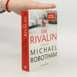 Michael Robotham: Die Rivalin: Thriller