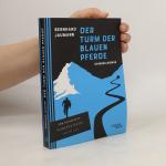 Bernhard Jaumann: Der Turm der blauen Pf