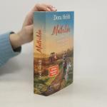 Dora Heldt: Mathilda oder Irgendwer stir