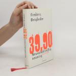 Frédéric Beigbeder: Neununddreißig neunz