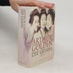 Arthur Golden: Die Geisha