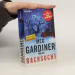 Meg Gardiner: Rachsucht