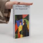 Hermann Hesse: Der Steppenwolf