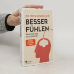 Leon Windscheid: Besser fühlen: Eine Rei