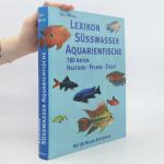 Rolf Meyer: Lexikon Süßwasser Aquarienfi
