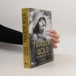 Anne Stern: Fräulein Gold - Schatten un
