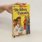Robert Tibber: Die lieben Patienten