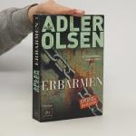 Jussi Adler Olsen: Erbarmen Jussi Adler Olsen: Erbarmen
