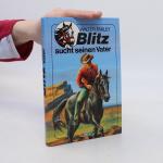 Blitz sucht seinen Vater