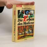 Noah Gordon: Die Erben des Medicus