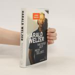 Harald Welzer: Nachruf auf mich selbst Harald Welzer: Nachruf auf mich selbst