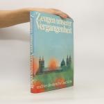 kolektiv: Zeugen unserer Vergangenheit. 