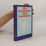 Die Geschichte eines Lausbuben