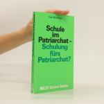 Schule im Patriarchat - Schulung fürs Patriarchat?