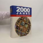 2000 Jahre. Chronik der Weltgeschichte