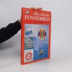 kolektiv: Mein schönstes Fensterbild