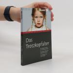 Doris Heueck-Mauß: Das Trotzkopfalter