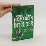 Wolfgang Hohlbein: Intruder. Erster Tag