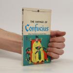 Confucius: The Sayings of Confucius