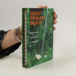 kolektiv: Golf Praxis Buch