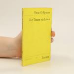 Franz Grillparzer: Der Traum ein Leben