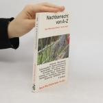 Helmward Alheit: Nachbarrecht von A - Z