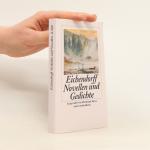 Joseph von Eichendorff: Novellen und Ged Joseph von Eichendorff: Novellen und Ged