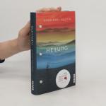 Timon Karl Kaleyta: Heilung: Roman | Nom