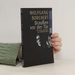 Wolfgang Borchert: Draußen vor der Tür: 