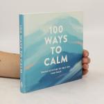 100 Ways to Calm