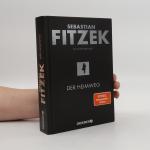Sebastian Fitzek: Der Heimweg Sebastian Fitzek: Der Heimweg