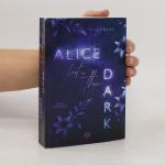 Sally Dark: Alice lost in the Dark (Dark