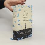 Jojo Moyes: Ein ganz neues Leben Jojo Moyes: Ein ganz neues Leben