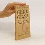 Glück. Glanz. Ruhm