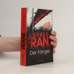 Andreas Franz: Der Fänger. Julia Durants