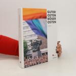 Patrik Schwarz: Guter Osten böser Osten
