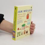 Jan Weiler: Maria, ihm schmeckt