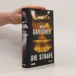 Meg Gardiner: Die Strafe
