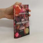 Han Kang: Die Vegetarierin: Roman | Nobe