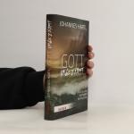 Johannes Hartl: Gott ungezähmt: Raus aus
