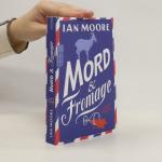 Ian Moore: Mord & Fromage